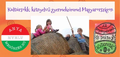 Kultúsokk: kétnyelvű gyermekeimmel Magyarországon