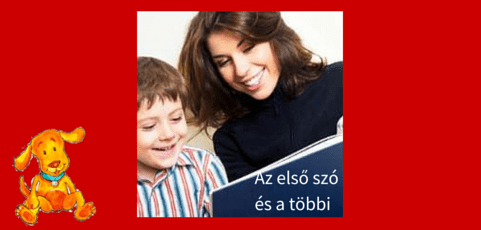 Az első szó és a többi – Hogyan fejlődik a gyermekek szókincse? 