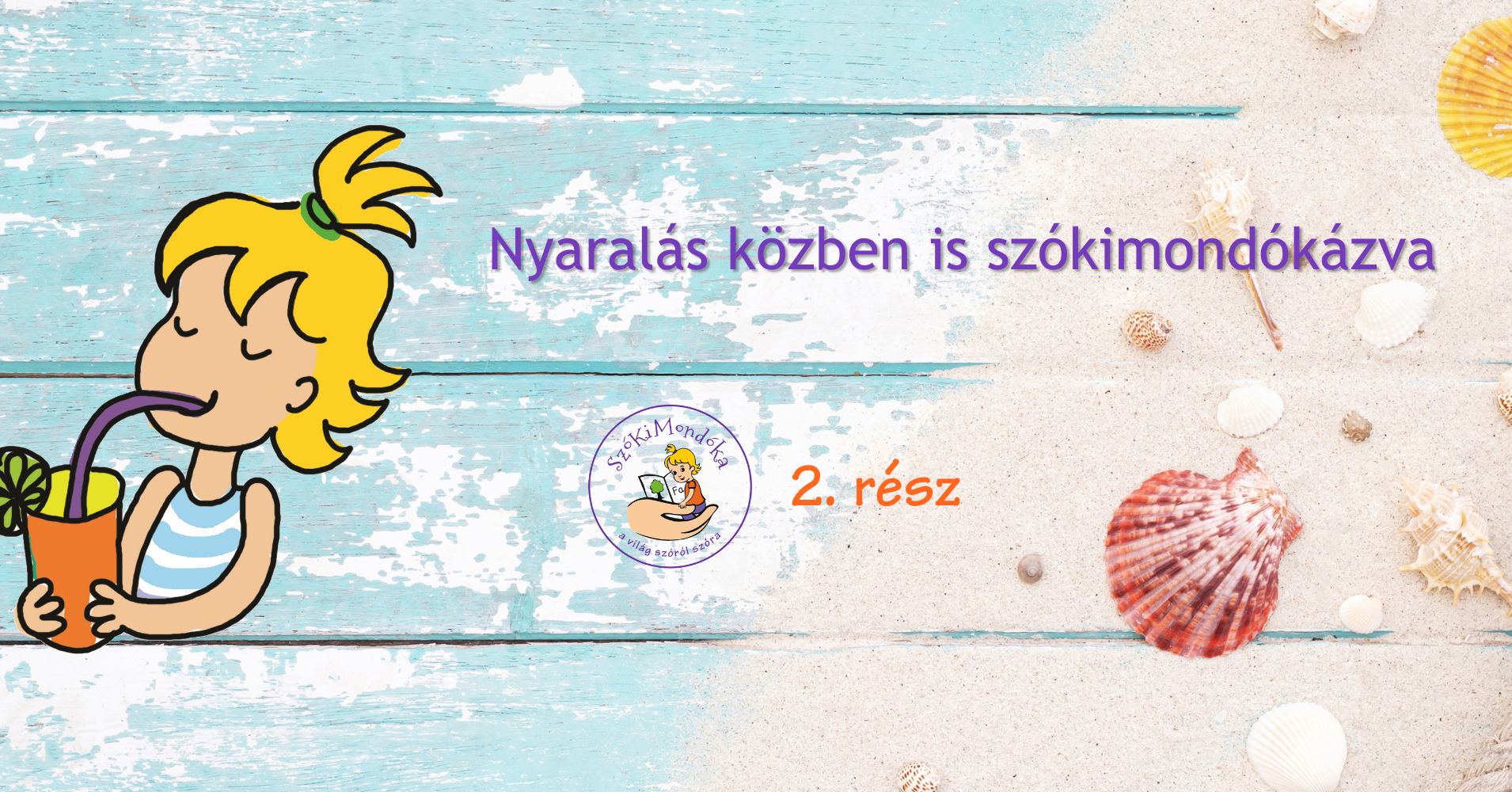 Nyaralás közben is szókimondókázva 2. rész
