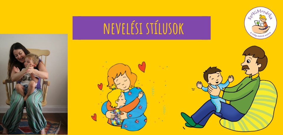 Gyermeknevelési módszerek és szülői nevelési stílusok