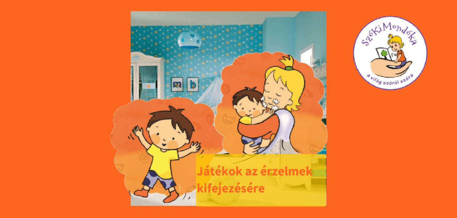 Játékok az érzelmek kifejezésére