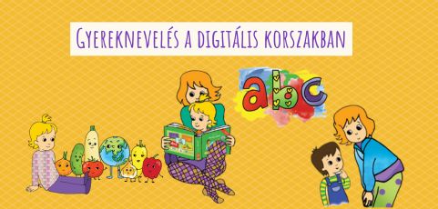 Gyereknevelés a digitális korszakban