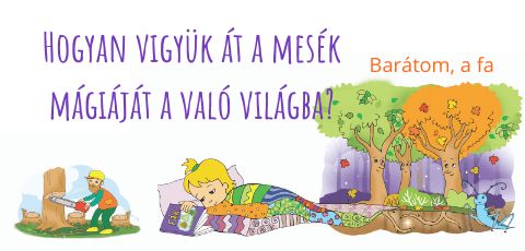 Hogyan lett a Fák nélkül?-ből Barátom, a fa 