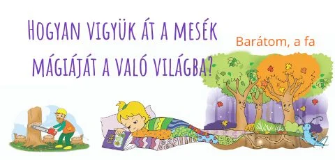 Hogyan lett a Fák nélkül?-ből Barátom, a fa 