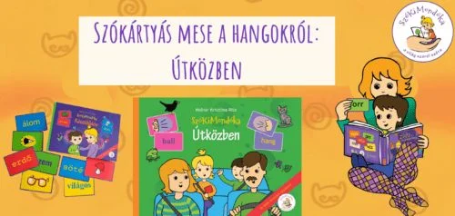 Szókártyás mese a hangokról: Útközben