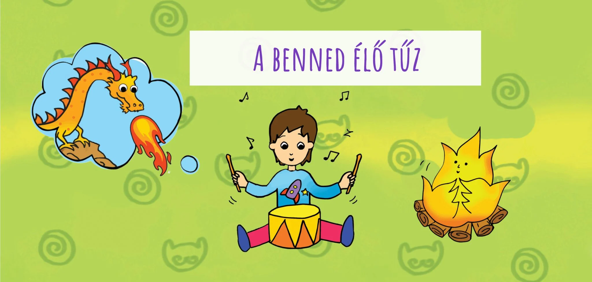 A benned élő tűz