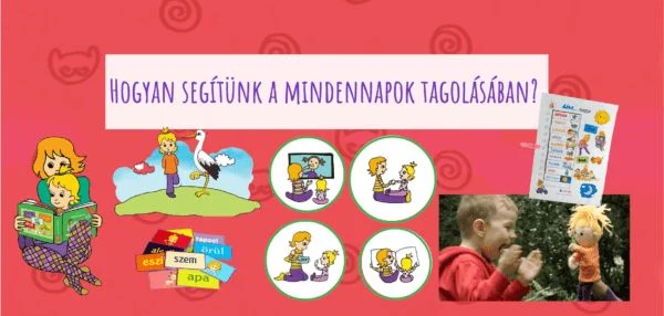 Hogyan segítünk neked a mindennapok strukturálásában?