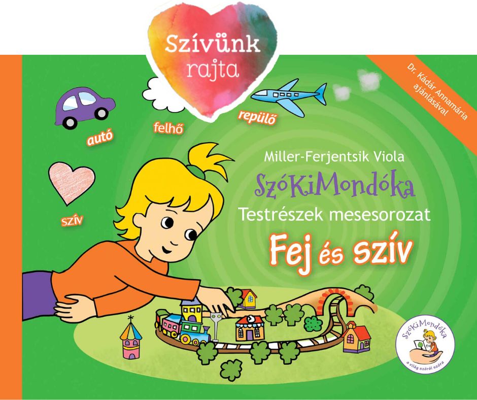 Testrészek mesesorozat: Fej és szív