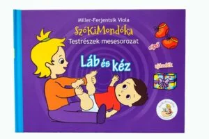 Testrészek mesesorozat: Láb és kéz