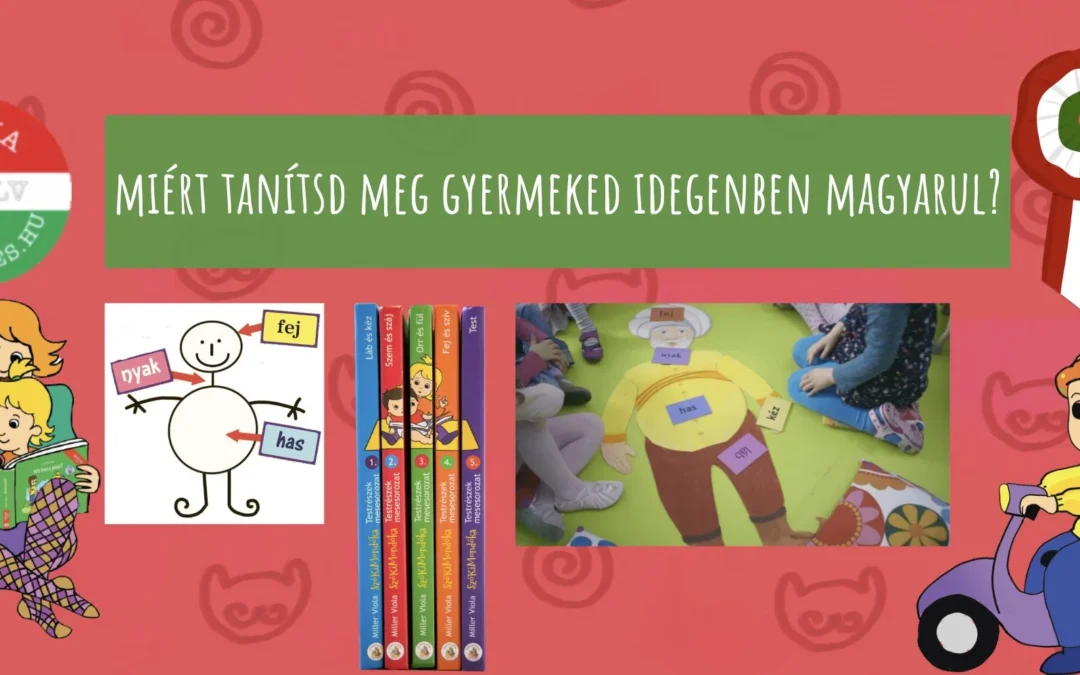 Az Anyanyelv Nemzetközi napja – avagy miért tanítsd meg gyermekedet magyarul?