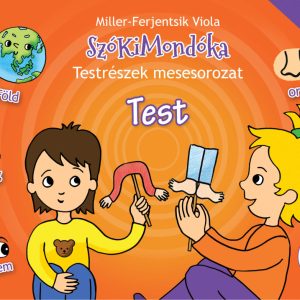 Testrészek: 5. Test mese