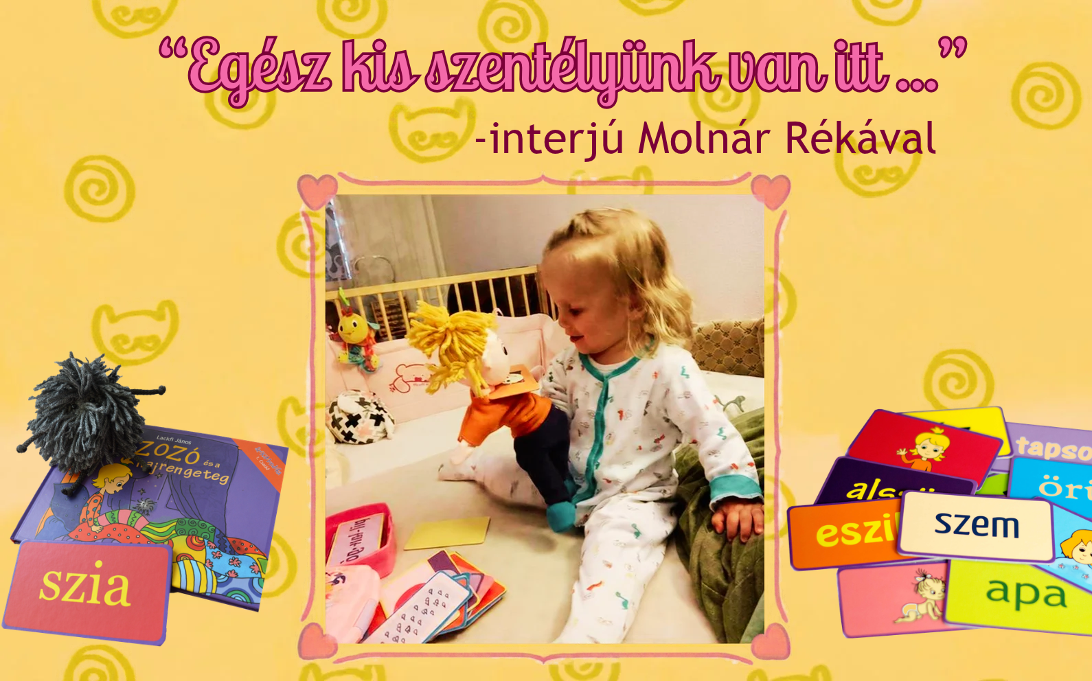 Egész kis szentélyünk van itt-Interjú Molnár Rékával